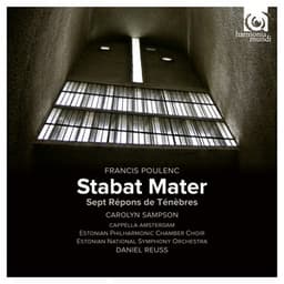 Poulenc: Stabat Mater; 7 Répons des Ténèbres - Francis Poulenc