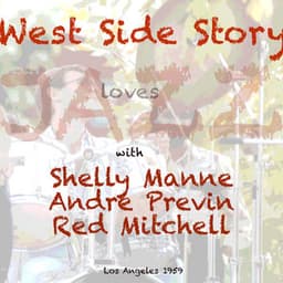 West Side Story Loves Jazz - Shelley Mann and Andre Previn and Red Mitchell