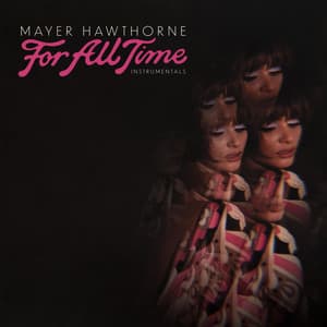 For All Time - Mayer Hawthorne