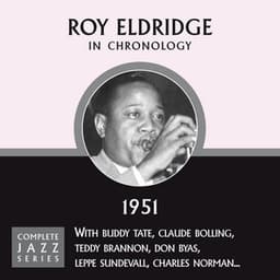 Complete Jazz Series 1951 - Roy Eldridge