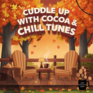 Cuddle Up with Cocoa & Chill Tunes - Hot Chocolate Jazz