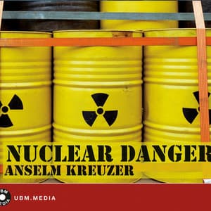 Nuclear Danger - Anselm Kreuzer