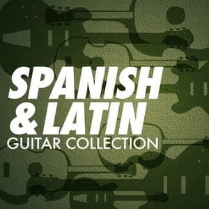 Spanish & Latin Guitar Collection - Spanish Latino Rumba Sound