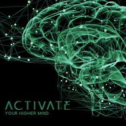 Activate Your Higher Mind: Positive Creative Energy, Binaural Beats - Solfeggio Frequencies Tones