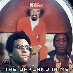 The Oakland in Me - DB Tha General