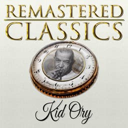 Remastered Classics, Vol. 159, Kid Ory - Kid Ory