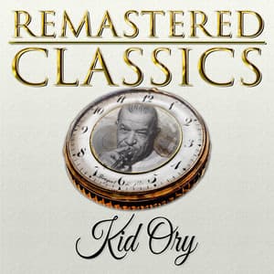 Remastered Classics, Vol. 159, Kid Ory - Kid Ory