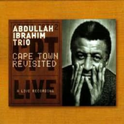 Cape Town Revisited - Abdullah Ibrahim
