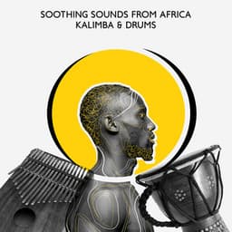 Soothing Sounds from Africa: Kalimba & Drums - Jim Garden