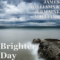 Brighter Day - James Williams