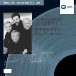 Beethoven: String Quartets, Op. 18 - Ludwig van Beethoven