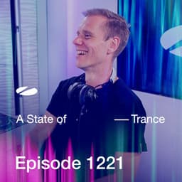 ASOT 1221 - A State of Trance Episode 1221 - Armin van Buuren ASOT Radio