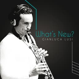 What's New? - Gianluca Lusi