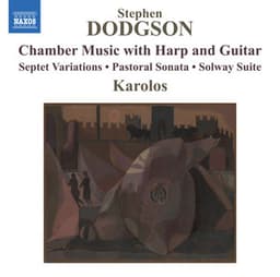 Dodgson: Chamber Music with Harp & Guitar - Stephen Dodgson