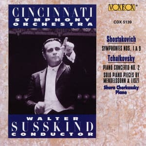 Shostakovich: Symphonies Nos. 1 & 9 - Tchaikovsky: Piano Concerto No. 2 - Mendelssohn & Liszt: Solo Piano Pieces - Shura Cherkassky