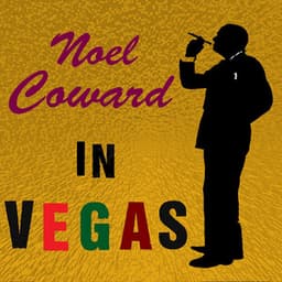 Noel Coward In Vegas - Noel Coward