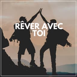 Rêver Avec Toi - Musique de Méditation