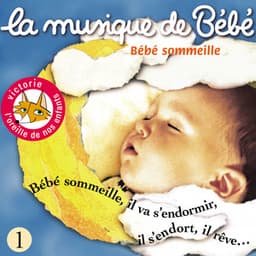 Bébé sommeille - La Musique De Bébé
