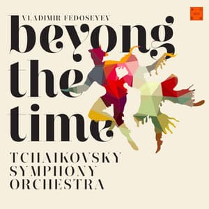 Beyong the Time - Vladimir Fedoseyev