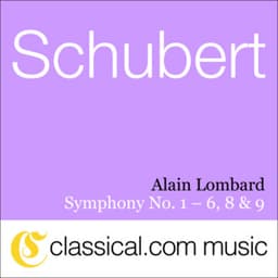 Franz Peter Schubert, Symphony No. 1 In D, D. 82 - Alain Lombard