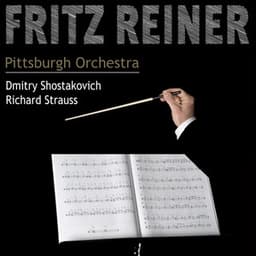 Dmitri Shostakovich & Richard Strauss: Symphony No. 6 & Ein Heldenleben Op. 40 - Fritz Reiner