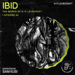 Ibid - The Work of H. P. Lovecraft