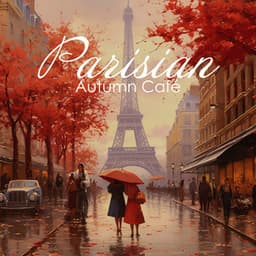 Parisian Autumn Café: French Jazz for Autumn Celebration - Background Instrumental Music Collective