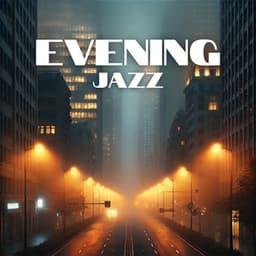 Evening Jazz: Inspiration After Dark, Vibrant Nights - Relaxing Instrumental Jazz Ensemble