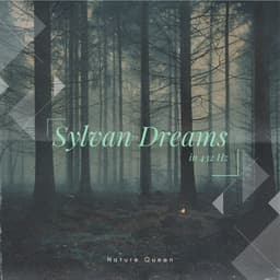 Sylvan Dreams in 432 Hz: Piano Zen - Nature Queen