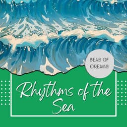 Mystic Shores: Rhythms of the Sea - Seas of Dreams