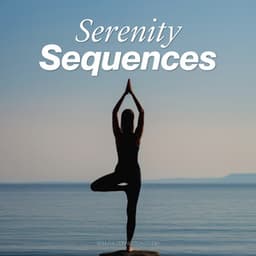 Serenity Sequences - Yoga Music