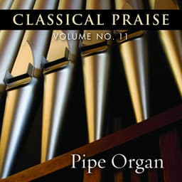 Classical Praise Pipe Organ - Phillip Keveren