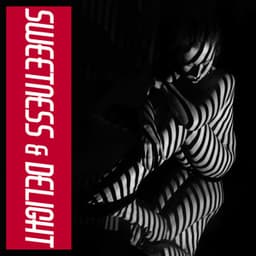 Sweetness & Delight - Jabari Kaelan