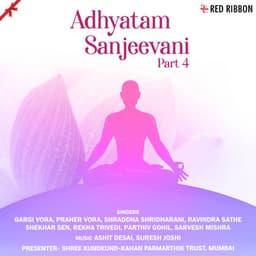 Adhyatam Sanjeevani Part 4 - Ashit Desai