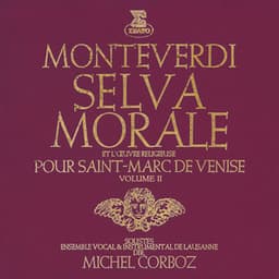 Monteverdi: Selva morale et l’œuvre religieuse pour Saint-Marc de Venise, vol. 2 - Claudio Monteverdi