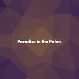 Paradise in the Palms - Soft Jazz Background Music