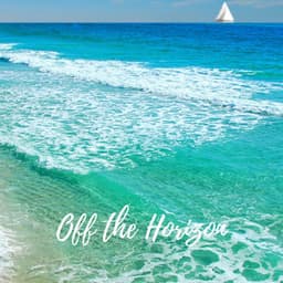 Off the Horizon - Lush Rain Creators