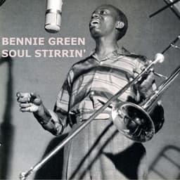 Soul Stirrin' - Bennie Green