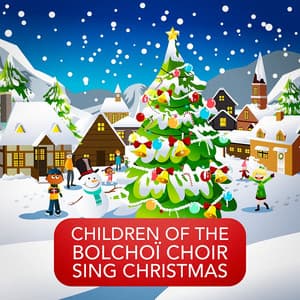 Children of the Bolchoï Choir Sing Christmas - The Xmas Specials