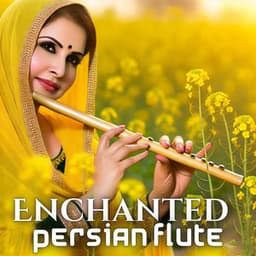 Enchanted Mirage: Persian Flute Tunes for Deep Relaxation and Soulful Reflection - Egyptian Meditation Temple