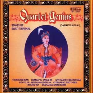 Quartet Genius - Songs Of Swathi Thirunal - Swathi Thirunal