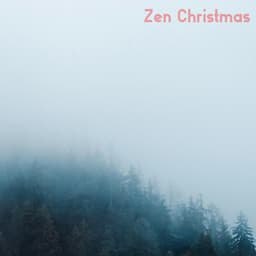Zen Christmas - Zen Christmas