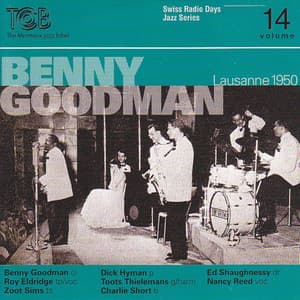 Swiss Radio Days Jazz Series, Vol. 14 - Benny Goodman