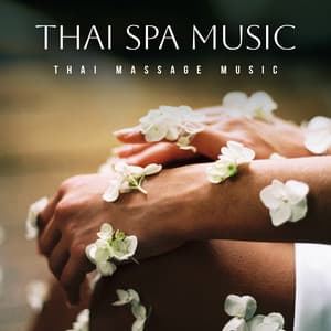 Thai Spa Music - Thai Massage Music