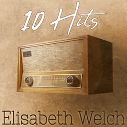 10 Hits of Elisabeth Welch - Elisabeth Welch