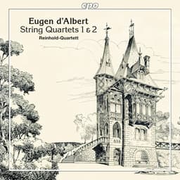 Albert: String Quartets Nos. 1 & 2 - Eugen d'Albert