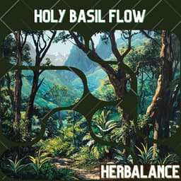 Holy Basil Flow - HerBaLance