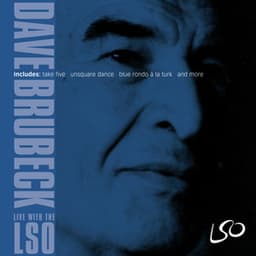 Dave Brubeck: Live with the LSO - London Symphony Orchestra