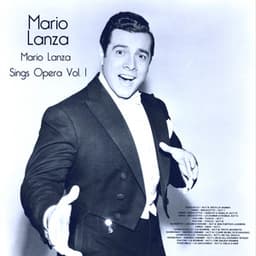 Mario Lanza Sings Opera, Vol. 1 - Mario Lanza