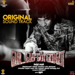 VadaChennai - Santhosh Narayanan